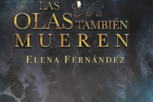 Elena Fernández Alonso "Las olas también mueren" (Liburuaren aurkezpena / Presentación del libro) @ elkar Iparragirre